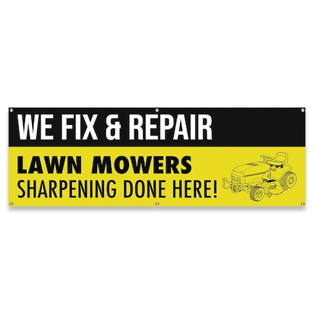 Signmission We Fix & Repair Lawn Mowers Sharpening Done Here Banner Concession Stand Food Truck Single Sided B-72-30185